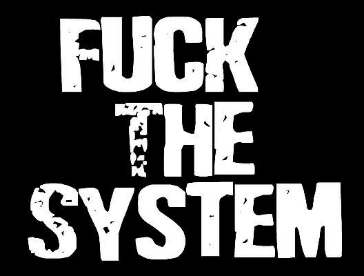 FUCK THE SYSTEM myspace layout